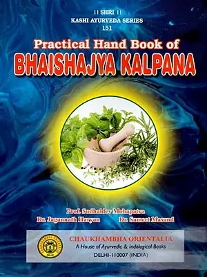 Practical Hand Book of Bhaishajya Kalpana