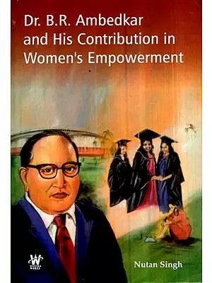 Dr. B.R. Ambedkar and His Contribution in Women's Empowerment