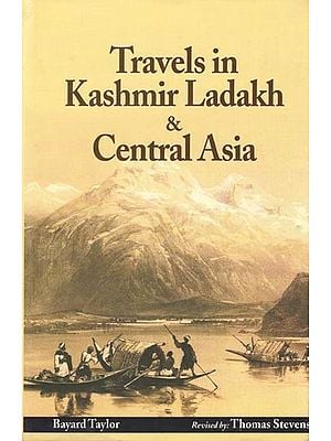 Travels in Kashmir Ladakh & Central Asia