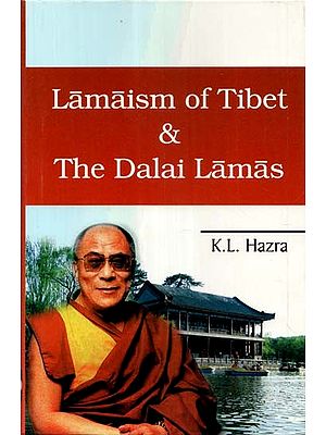 Lamaism of Tibet & The Dalai Lamas