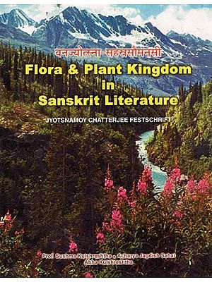 वनज्योत्सना-सहस्त्रसौमनसी - Flora & Plant Kingdom in Sanskrit Literature