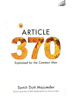 Article 370 Explained for the Common Man