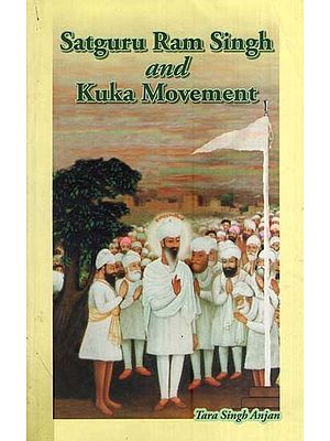 Satguru Ram Singh and Kuka Movement