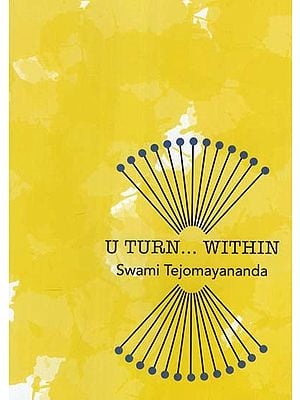 U Turn within Swami Tejomayananda (An Offering of Gratitude to Pujya Guruji)