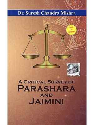 A Critical Survey of Parashara and Jaimini