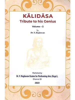 Kalidasa Tribute to His Genius Volume-II