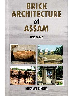 Brick Architecture of Assam (Upto 1200 A.D)