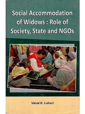 Social Accommodation of Widows: Role of Society, State and NGOs