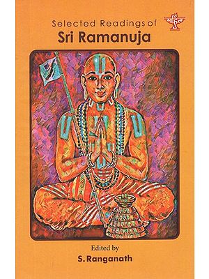 Selected Readings of Ramanuja