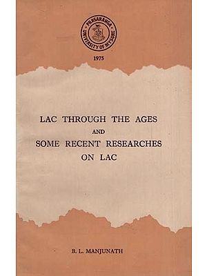 Lac Through The Ages and Some Recent Researches on Lac (An old & Rare Book)