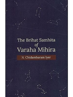 The Brihat Samhita of Varaha Mihira