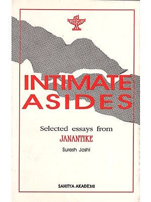 Intimate Asides (Selected Essays From Janantike)