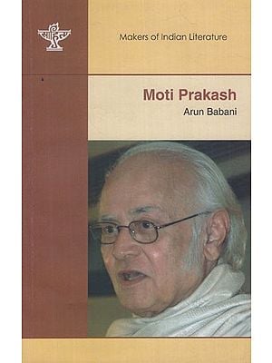 Moti Prakash- Makers of Indian Literature