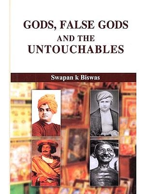 Gods, False-Gods and The Untouchables
