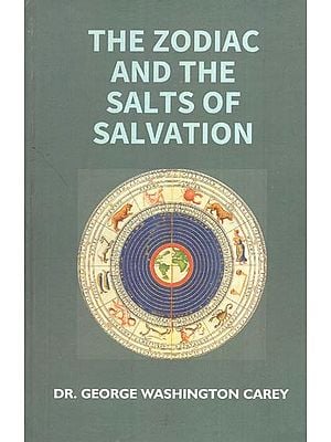 The Zodiac and The Salts of Salvation