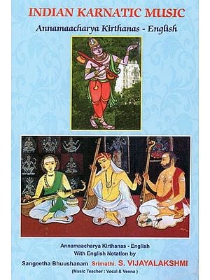 Indian Karnatic Music- Annamaacharya Kirthanas- English With English Notation)