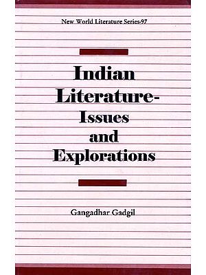 Indian Literature- Issues and Explorations