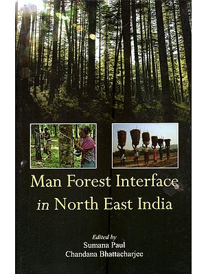 Man Forest Interface in North East India