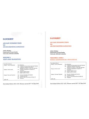 Sanskrit- An Easy Introduction To An Enchanting Language- Tools Grammatical and Lexical, Text and Transition (Set of 2 Volumes)