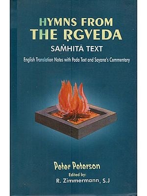 Hymns from the Rgveda: Samhita Text (English Translation, Notes with Pada Text and Sayana's Commentary)