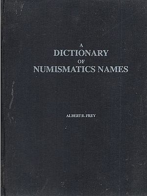 A Dictionary of Numismatics Names