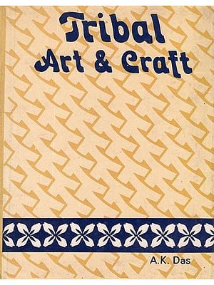 Tribal Art and Craft (An Old and Rare Book)