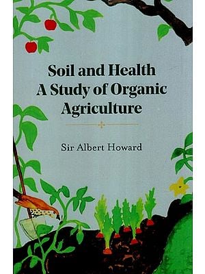 Soil and Health A Study of Organic Agriculture