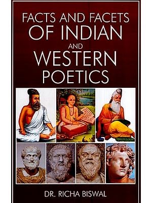 Facts and Facets of Indian and Western Poetics