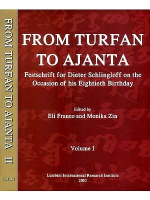 From Turfan to Ajanta- Festschrift for Dieter Schlingloff on the Occasion of his Eightieth Birthday (Set of 2 Volumes)