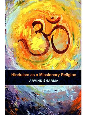 Hinduism as a Missionary Religion