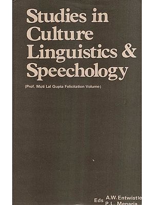 Studies in Culture Linguistics & Speechology  (Prof. Moti Lal Gupta Felicitation Volume)