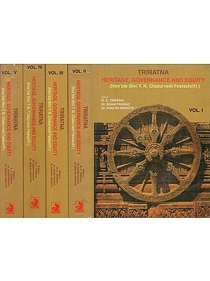 Triratna- Heritage, Governance and Equity (Hon'ble Shri T.N. Chaturvedi Festschrift) (Set of 5 Volumes)