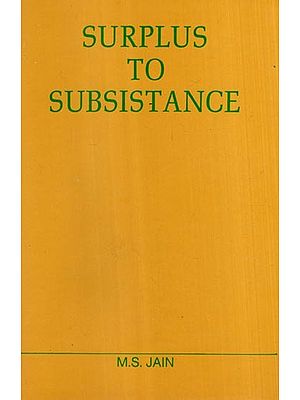 Surplus to Subsistance (A Critique of British Land Revenue Policy in Rajasthan 1870-1910)