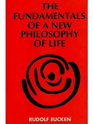 The Fundamentals of a New Philosophy of Life