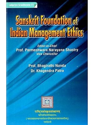 Sanskrit Foundation of Indian Management Ethics