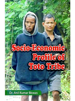 Socio-Economic Profile of Toto Tribe