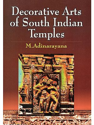 Decorative Arts of South Indian Temples