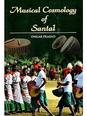 Musical Cosmology of Santal