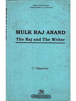 Mulk Raj Anand- The Raj and The Writer (An Old and Rare Book)