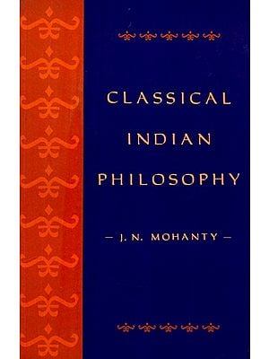 Classical Indian Philosophy