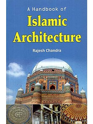 A Handbook of Islamic Architecture