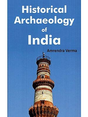 Historical Archaeology of India