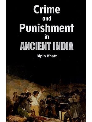 Crime and Punishment in Ancient India