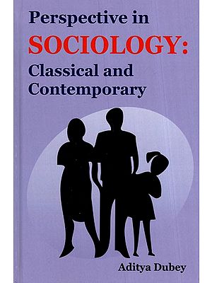 Perspective in Sociology: Classical and Contemporary