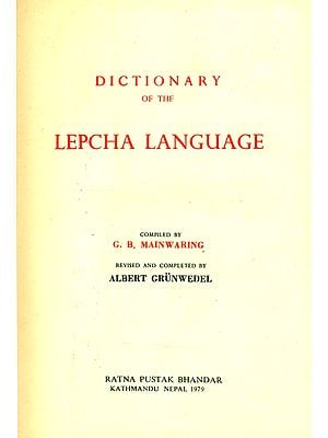 Dictionary of the Lepcha Language (An Old and Rare Book)