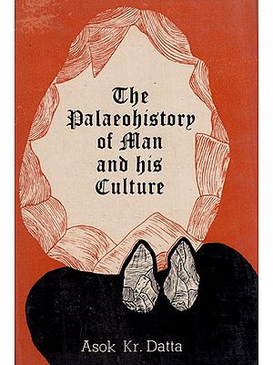 The Palaeohistory of Man and His Culture (An Old and Rare Book)