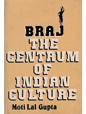 Braj- The Centrum of Indian Culture (An Old and Rare Book)