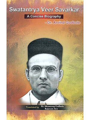 Swatantrya Veer Savarkar - A Concise Biography