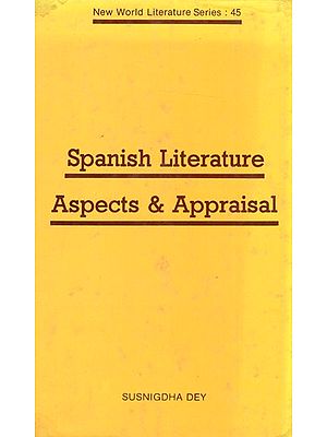 Spanish Literature Aspects & Appraisal (An Old & Rare Book)