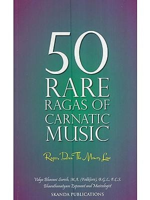 50 Rare Ragas of Carnatic Music (Ragas, Down the Memory Lane)